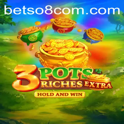 Discover the Thrills of 3potsExtra: A Gaming Experience with a Spin of Betso8